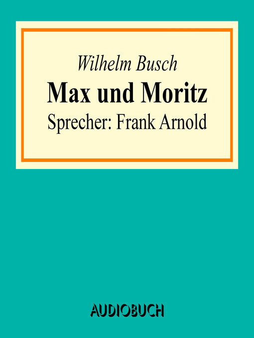 Title details for Max und Moritz by Wilhelm Busch - Available